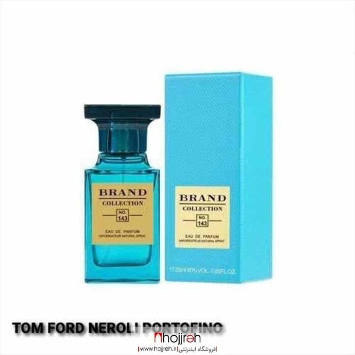 خرید و قیمت عطر مردانه برند کالکشن BRAND COLLECTION مدل تام فورد نرولی پورتوفینو Tom Ford Neroli Portofino شماره 143 حجم 25 میلی لیتر از حجره